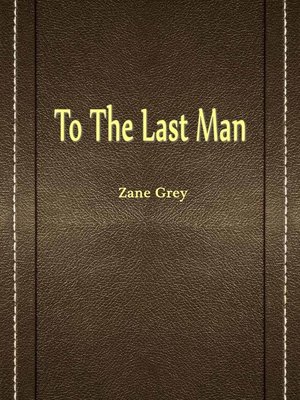 cover image of To The Last Man